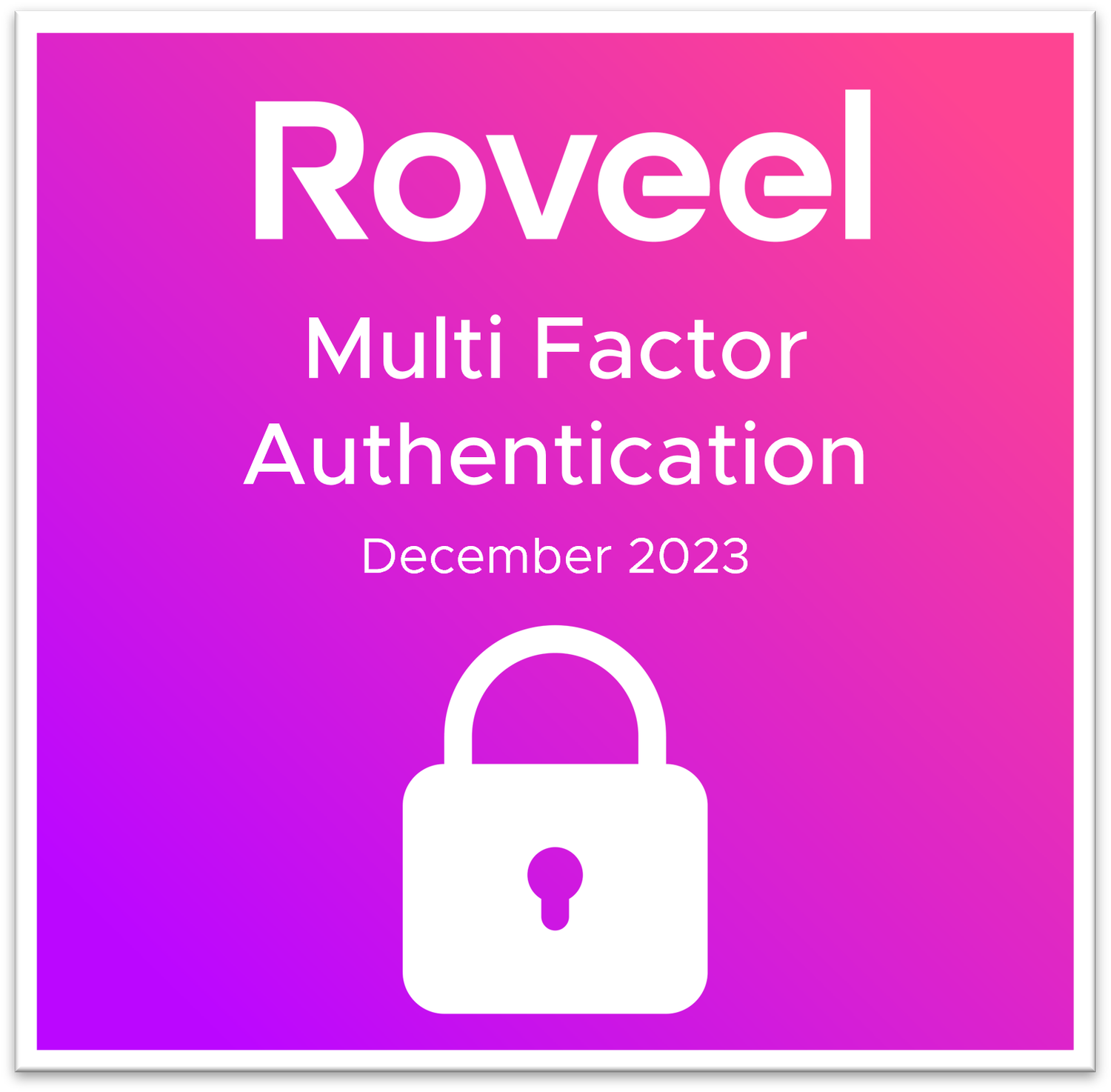 Multi Factor Authentication & Changes to Roveel Login Screen