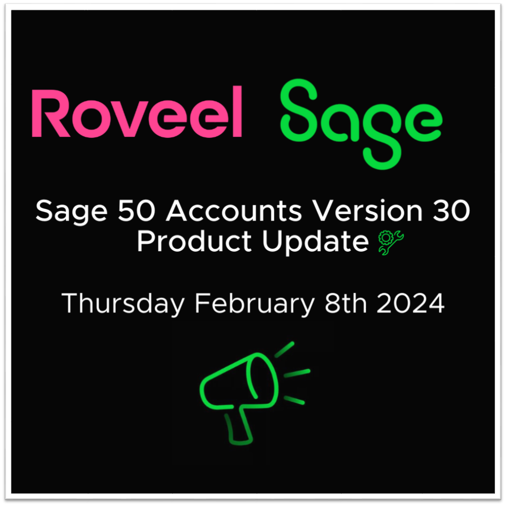 Sage Version 30 – Product Update – Roveel Compatibility