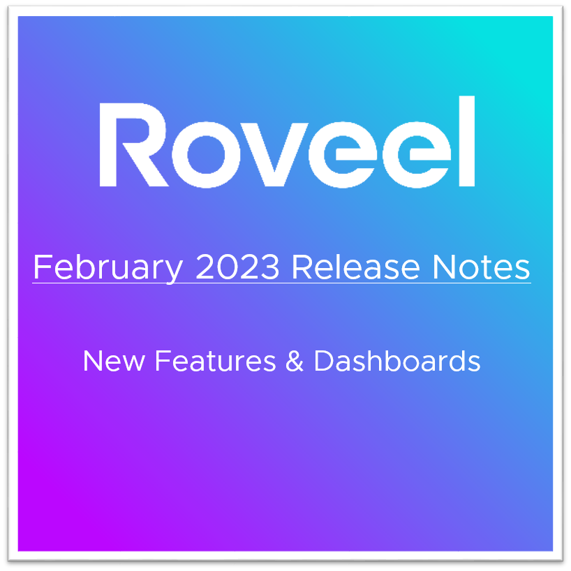 Roveel February Release Notes: New Features & Dashboard