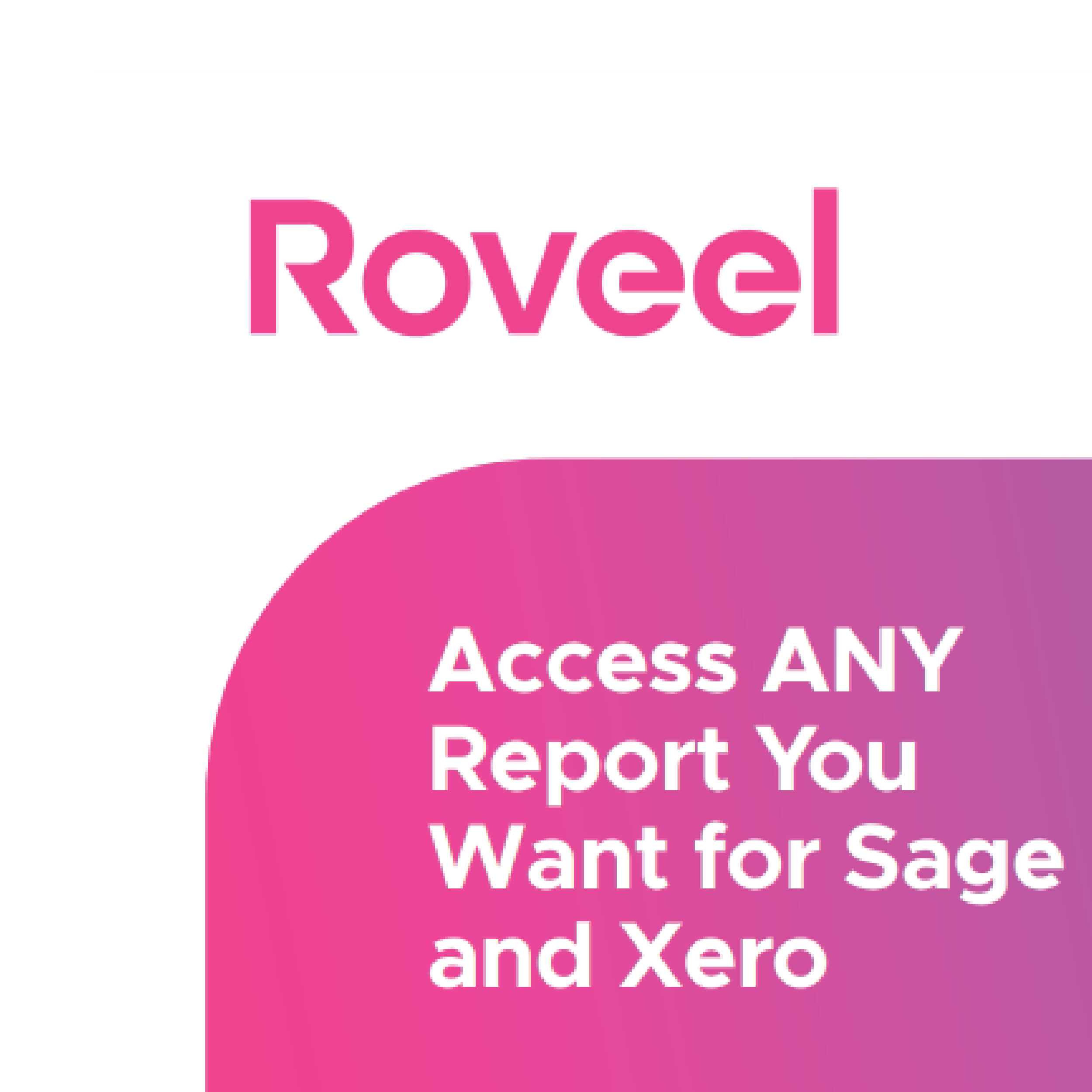 Access ANY  Report You  Want for Sage  and Xero