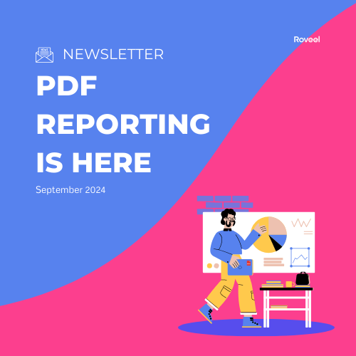 September 2024 Newsletter: PDF Reporting is here.