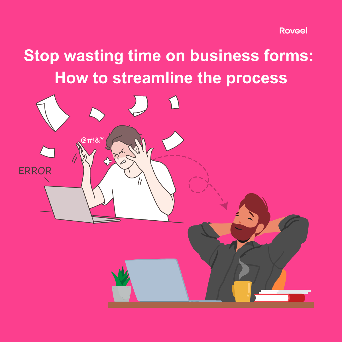 Stop wasting time on business forms: how to streamline the process