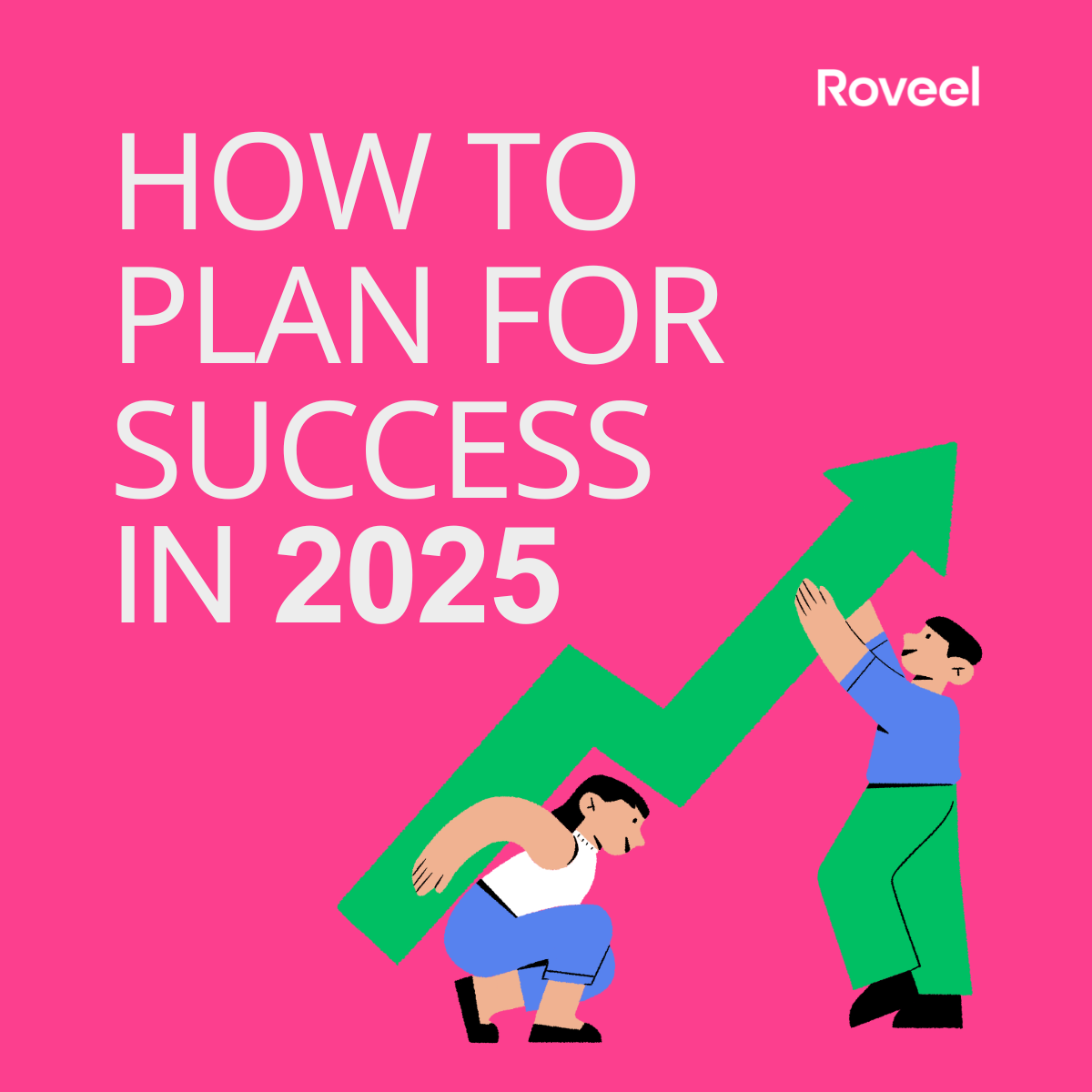 How to Plan for Success in 2025