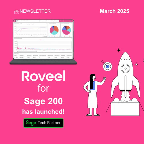 March 2025 Newsletter: Roveel for Sage 200 has launched