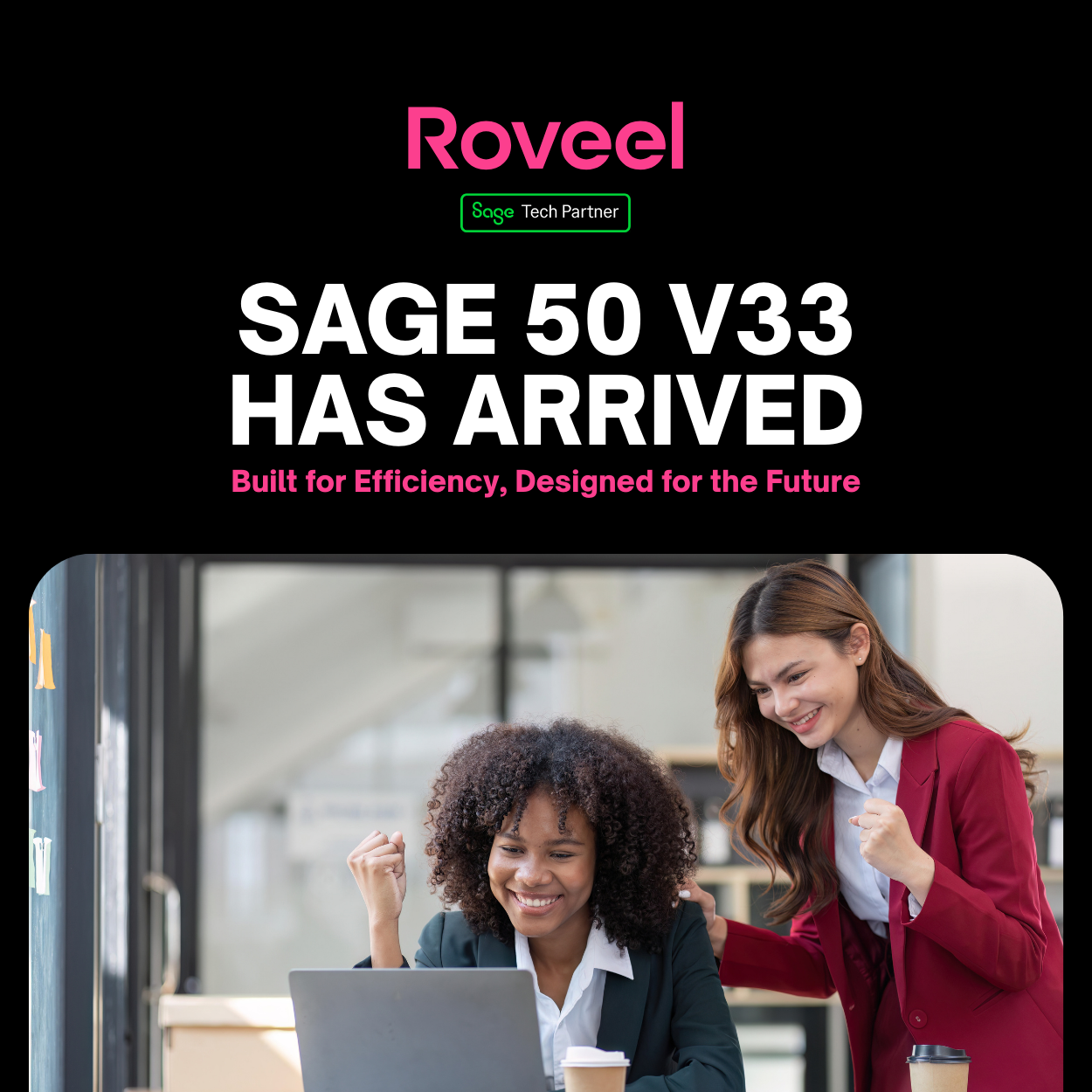 Sage 50 v33 Has Arrived: Built for Efficiency, Designed for the Future